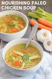 Nourishing Paleo Chicken Soup Recipe Recipe Paleo Chicken Soup Recipe Chicken Soup Recipes Paleo Chicken Soup