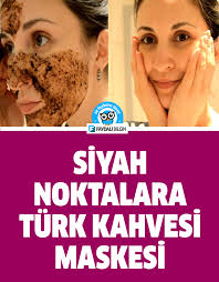 Siyah Noktalara Turk Kahvesi Maskesi Tarifi Faydali Bilgin Siyah Noktalar Cilt Bakimi Siyah