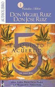 Y también este libro fue escrito por un escritor de libros que se. El Quinto Acuerdo De Miguel Ruiz Audiolibro Reiki Nuevo Wisdom Books Toltec Wisdom The Four Agreements