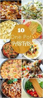 10 One Pot Pastas Keeping Dinner Simple Saucesome Pasta Dishes Recipes One Pot Meals
