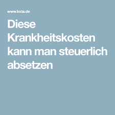 Diese Krankheitskosten Kann Man Steuerlich Absetzen Steuererklarung Tipps Finanzen Geld Sparen