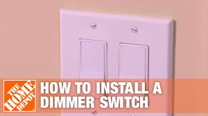 How To Install A Dimmer Switch Single Pole Three Way Light Switch The Home Depot Youtube