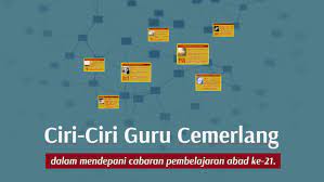 Guru cemerlang di dalam hati saya: Ciri Ciri Guru Cemerlang By Chi Gin