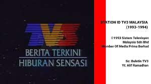 Sistem televisyen malaysia berhad atau lebih dikenali sebagai tv3 merupakan stesen televisyen swasta terestrial dan siaran percuma nasional pertama di malaysia milik media prima berhad, konglomerat penyiaran dan media malaysia. Station Id Tv3 Malaysia 1993 1994 Youtube