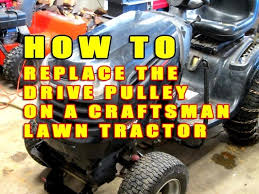 Find products from replaces craftsman at low prices. Drive Pulley Replacement On Craftsman Lawn Tractor Youtube