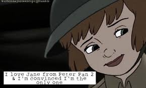 It S Just Because Everyone Wants Peter And Wendy To Get Together And Then It Doesn T Work Out And And Jane Is Wen Peter Pan Peter Pan Disney Peter And Wendy