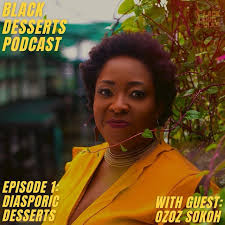 NewBlackMan (in Exile): Black Food Folks–Black Desserts: Diasporic Desserts