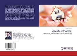Is a law firm in petaling jaya, malaysia, offering a myriad of services including company law and corporate agreements, civil litigation and. Security Of Payment 978 3 8473 4437 7 3847344374 9783847344377 By Azizan Supardi
