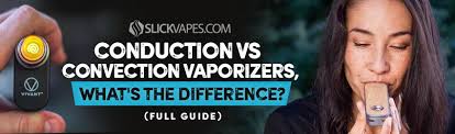 Conduction vs Convection Vaporizers (What's the HYPE?)