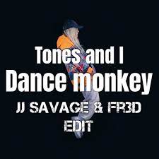 Dbmi've never seen anybody do the things you do before. Stream Tones And I Dance Monkey Jj Savage Fr3d 2 Nd Edit By Jj Savage Beats Listen Online For Free On Soundcloud