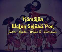Check spelling or type a new query. Weton Selasa Pon Prediksi Dari Sisi Rejeki Jodoh Watak Dan Pekerjaan Yang Akurat Kanalmu