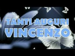 Tanti Auguri Vincenzo Buon Compleanno Buon Onomastico Youtube