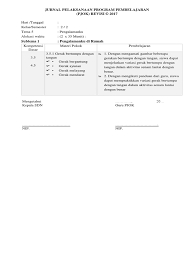 Jurnal pjok kelas 1 revisi terbaru itu sudah dilengkapi hari/tanggal, tema, kelas/semester, serta alokasi waktu. Jurnal Pjok Kelas 2 Semester 2 K13 Revisi 2017