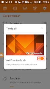 Klik warna jingga 3 kali. Berikut Adalah Settingan Yang Bagus Untuk Kalian Yang Memakai Du Recorder