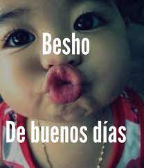 Buenos Dias Besitos De Buenos Dias Memes De Buenos Dias Buenos Dias Chistosos