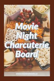 Movie Night Charcuterie Board Movie Night Food Movie Night Snacks Charcuterie Board