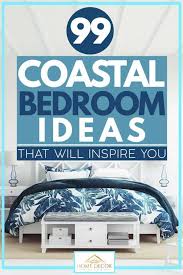 Graceful white sheers hung high. 99 Coastal Bedroom Ideas That Will Inspire You Home Decor Bliss