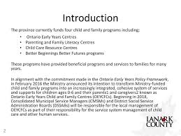 Family is important and sometimes you need legal resources to ensure the best possible care. Ontario Early Years Child And Family Centres Planning Guidelines Ppt Download