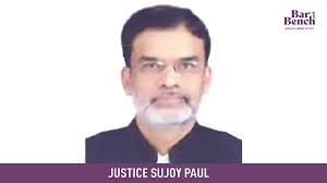 Justice Sujoy Paul to take over as Acting Chief Justice of Telangana High  Court