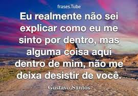Gustavo santos • 78 pins. Gustavo Santos Frases Tube