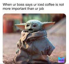 Baby Yoda Yoda Funny Yoda Meme Star Wars Memes
