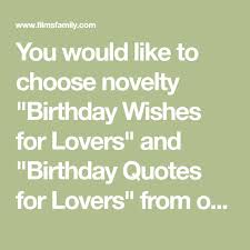 Birthday Wishes In French For Boyfriend You Would Like To Choose Novelty Birthday Wishes For Lovers And Birthday Quotes For Lovers From Our In 2020 Birthday Wishes For Lover Birthday Quotes Lovers Quotes