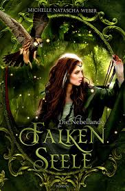 Falkenseele Ebook Michelle Natascha Weber Amazon De Kindle Shop Fantasy Bucher Bucher Romane Bucher
