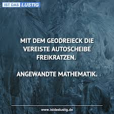 Mit Dem Geodreieck Die Vereiste Autoscheibe Freikratzen Angewandte Mathematik Gefunden Auf Https Www Istdaslustig Math Puns Christian Names Bad Jokes