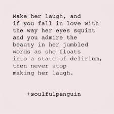 To make this day a memorable birthday for you! Make Her Laugh Life Quotes Quote Happy Happiness Smile Writersofinstagram Poetry Soulfulpenguin Laugh Laughter Love