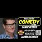 Comedian JAMES DORSEY in Manchester NH