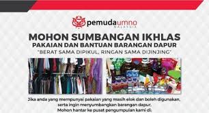Semua pusat pengumpulan ditutup pada hari cuti umum. Pemuda Umno Ajak Orang Ramai Sumbang Pakaian Barang Dapur