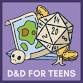 Teen D&D (grades 6-8) event image
