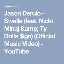 Jason Derulo Swalla Feat Nicki Minaj Ty Dolla Ign Jason Derulo Swalla Feat Nicki Minaj Amp Ty Dolla Ign Official Music Video Youtube Youtube Videos Music Music Videos Music