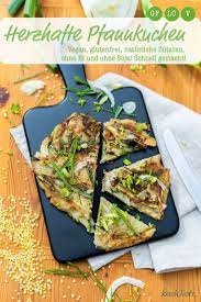 Lockere Vegane Herzhafte Pfannkuchen Sojafrei Eifrei Ohne Mehl Mit 4 Zutaten Rezept Herzhaft Vegane Gerichte Lecker