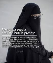 Mencari motivasi tidak hanya terbatas pada pertemuan langsung saja. Ø£Ø®ØªÙŠ Ø§Ø¯ÙŠ Di Instagram Mau Berhijrah Kamu Butuh Proses Mau Pakai Cadar Juga Butuh Proses Mau Menikah Butuh Kata Kata Motivasi Kata Kata Indah Kata Kata