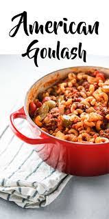 Know the easy cooking method of american recipes step by step. Enjoy A Classic American Dinner With This Recipe For American Goulash This Is The Perfect Meal F American Dinner Comfort Food Recipes Dinners American Goulash