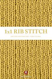 This video demonstrates how to work the invisible ribbed bind off method. The 1x1 Rib Stitch Is A Common Pattern Used For Shaping In Many Knitted Garments This Foundational Knitting Rib Stitch Knitting Knitting Knit Stitch Patterns