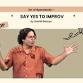 Say Yes to Improv event in Hyderabad, Telangana