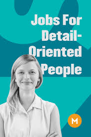 Great Jobs For Detail Oriented People Executive Assistant Jobs Writing Services Accounting Jobs