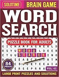 Here is a nice and easy activity to enjoy with your residents, like most of our activities we encourage you to set the mood with s. Amazon Com Word Search Puzzle Book For Adults Brain Game 42 Puzzle Book With Word Find Puzzles For Seniors Adults And All Other Puzzle Fans And One Puzzle Per Solutions 84