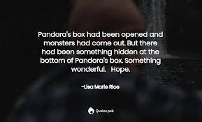 See more of pandora quotes on facebook. Pandora S Box Had Been Opened And Mo Lisa Marie Rice Quotes Pub