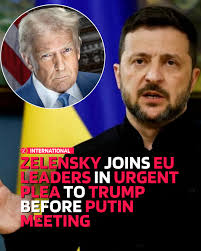 Ukrainian President Volodymyr Zelensky is set to join European leaders in a  united push to pressure US President Donald Trump ahead of his high-stakes  meeting with Russian President Vladimir Putin in Alaska