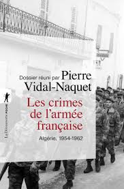 Les Crimes De L Armee Francaise Pierre Vidal Naquet Editions La Decouverte