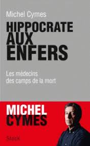 Hippocrate Aux Enfers Les Medecins Des Camps De La Mort Avec Images Camps De La Mort Listes De Lecture Livres A Lire