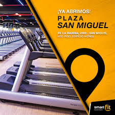 Gimnasio Smart Fit - Plaza San Miguel