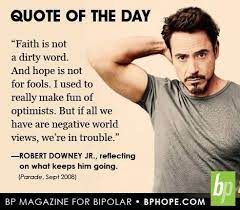Bphope Com Hope Harmony For People With Bipolar Robert Downey Jr Quotes Actor Quotes Marvel Quotes