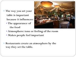 Check spelling or type a new query. Table Setting And Etiquette Table Setting The Way You Set Your Table Is Important Because It Influences The Appearance Of The Food Atmosphere Tone Ppt Download