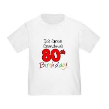 Birthday T Shirt Design Great Grandmas 80th Birthday Light T Shirt By Basia N Cafepress 80th Birthday Birthday Lights T Shirt