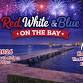 Red, White, & Blue On The Bay