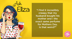 Give him something you made yourself. Ask Eliza My Husband Buys The Exact Same Gifts For Me And His Mum Is That Weird Mumslounge